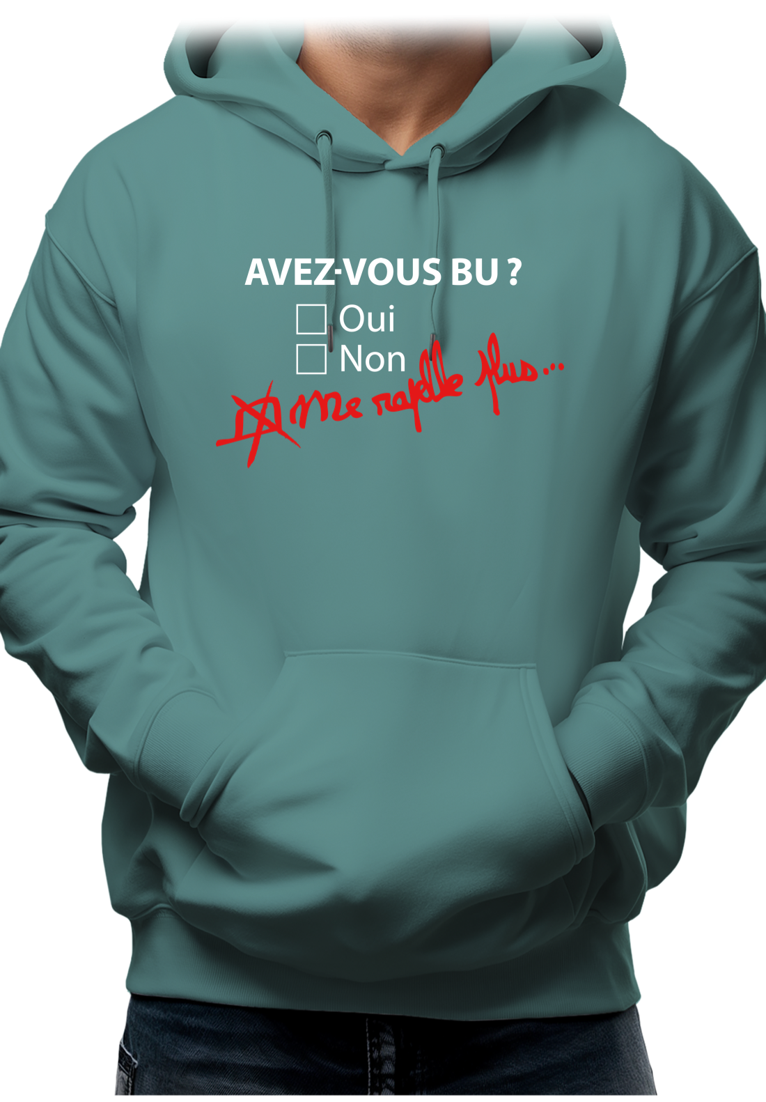 Sweat Adulte Avez vous bu? Me rapelle plus