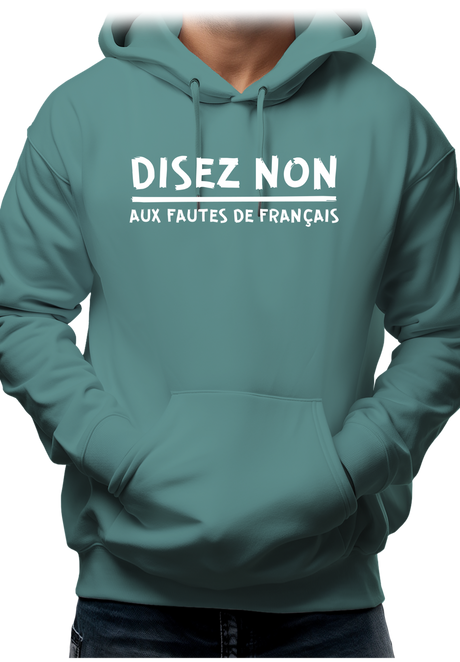 Sweat Adulte Disez non aux fautes de français