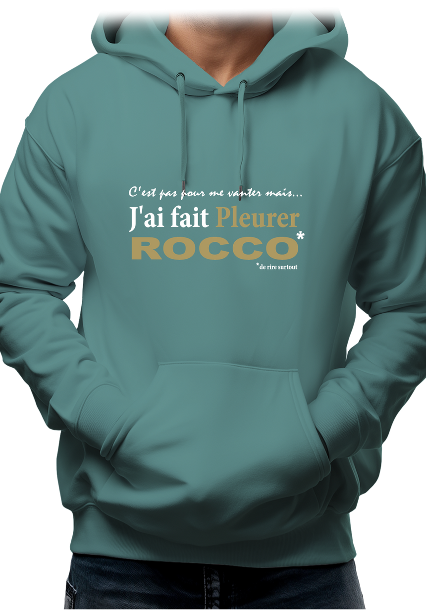 Sweat Adulte J'ai fait pleurer Rocco