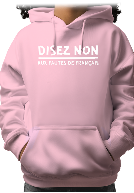 Sweat Adulte Disez non aux fautes de français