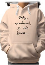 Sweat Adulte Parlez Normalement Je Suis Brune