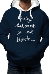 Sweat Adulte Parlez Lentement Je Suis Blonde
