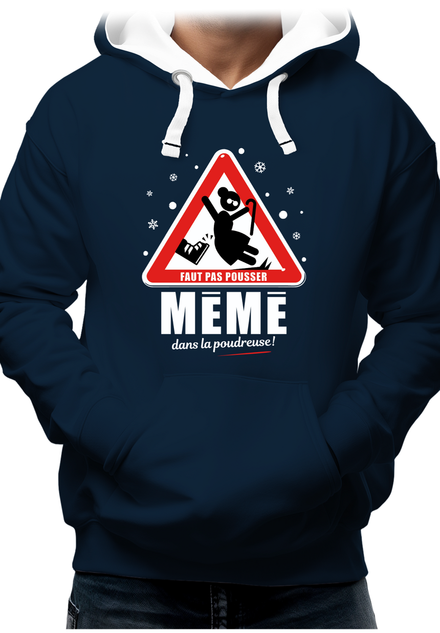Sweat Adulte Faut pas pousser mémé dans la poudreuse