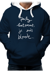 Sweat Adulte Parlez Lentement Je Suis Blonde