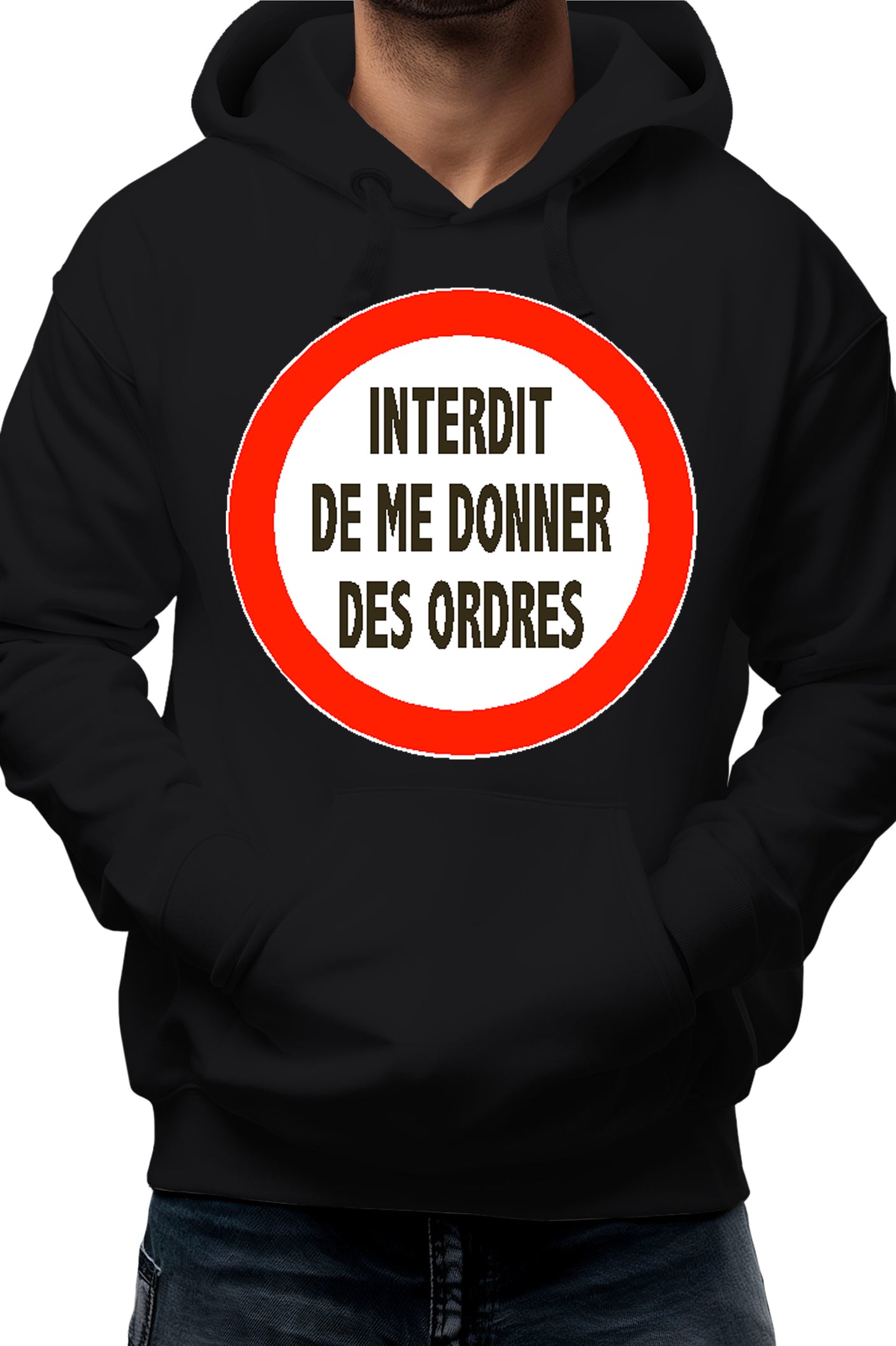 Sweat Adulte Interdit de me donner des ordres