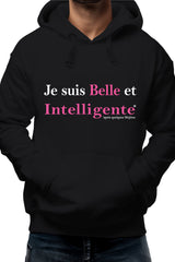 Sweat Adulte Je suis belle et intelligente
