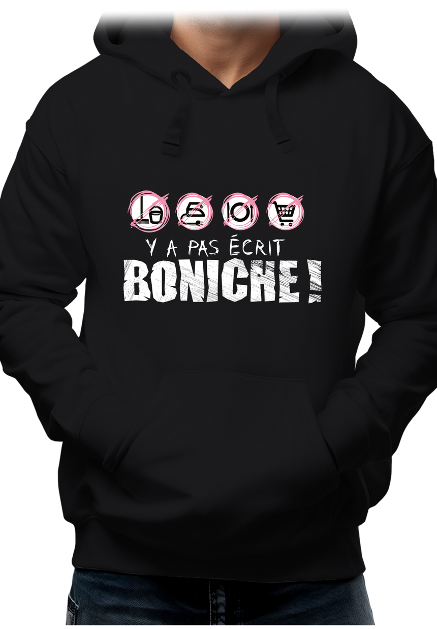 Sweat Adulte Y a pas écrit boniche !