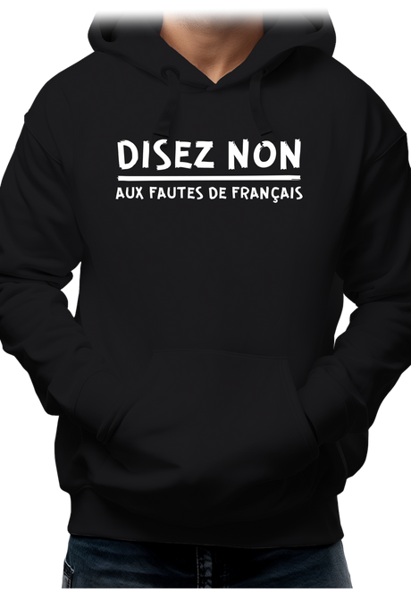 Sweat Adulte Disez non aux fautes de français