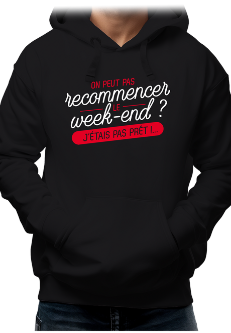 Sweat Adulte On peut recommencer le week-end ?