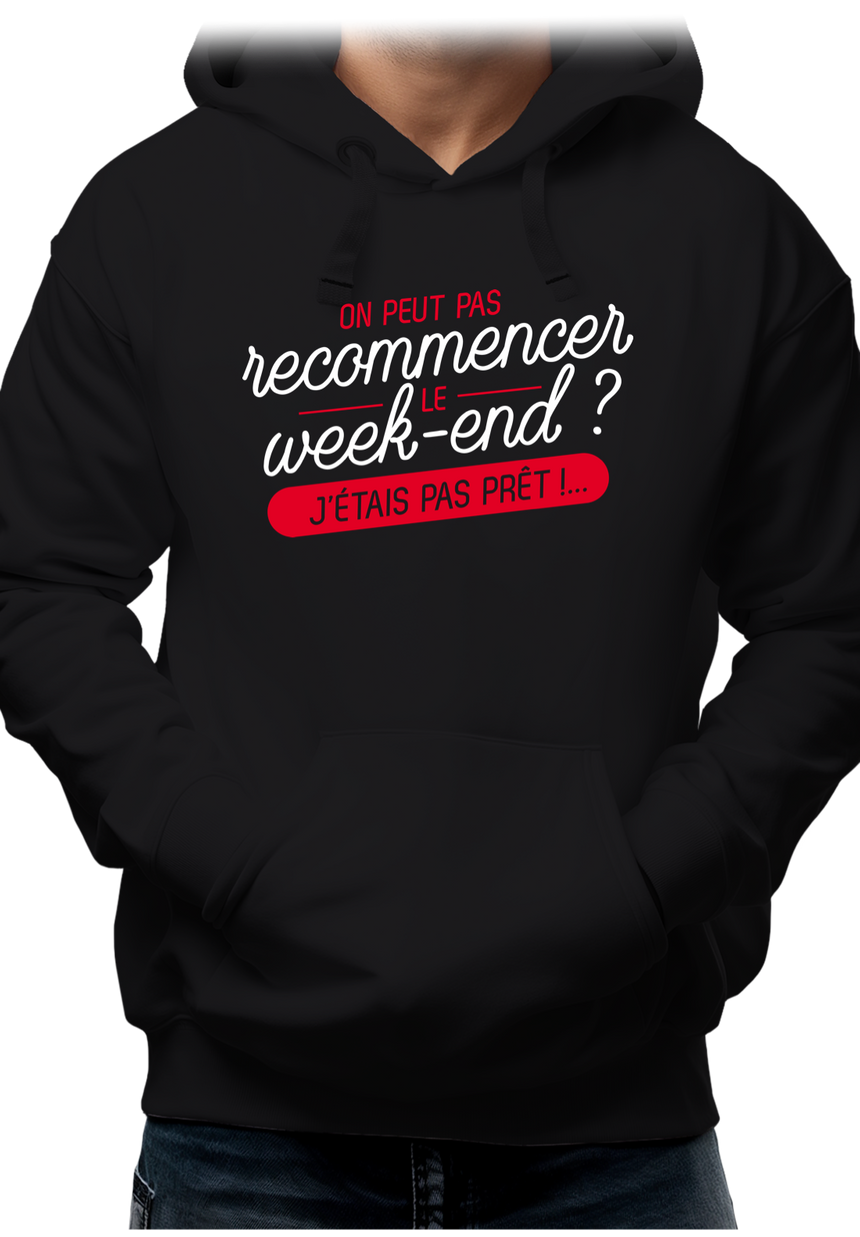 Sweat Adulte On peut recommencer le week-end ?