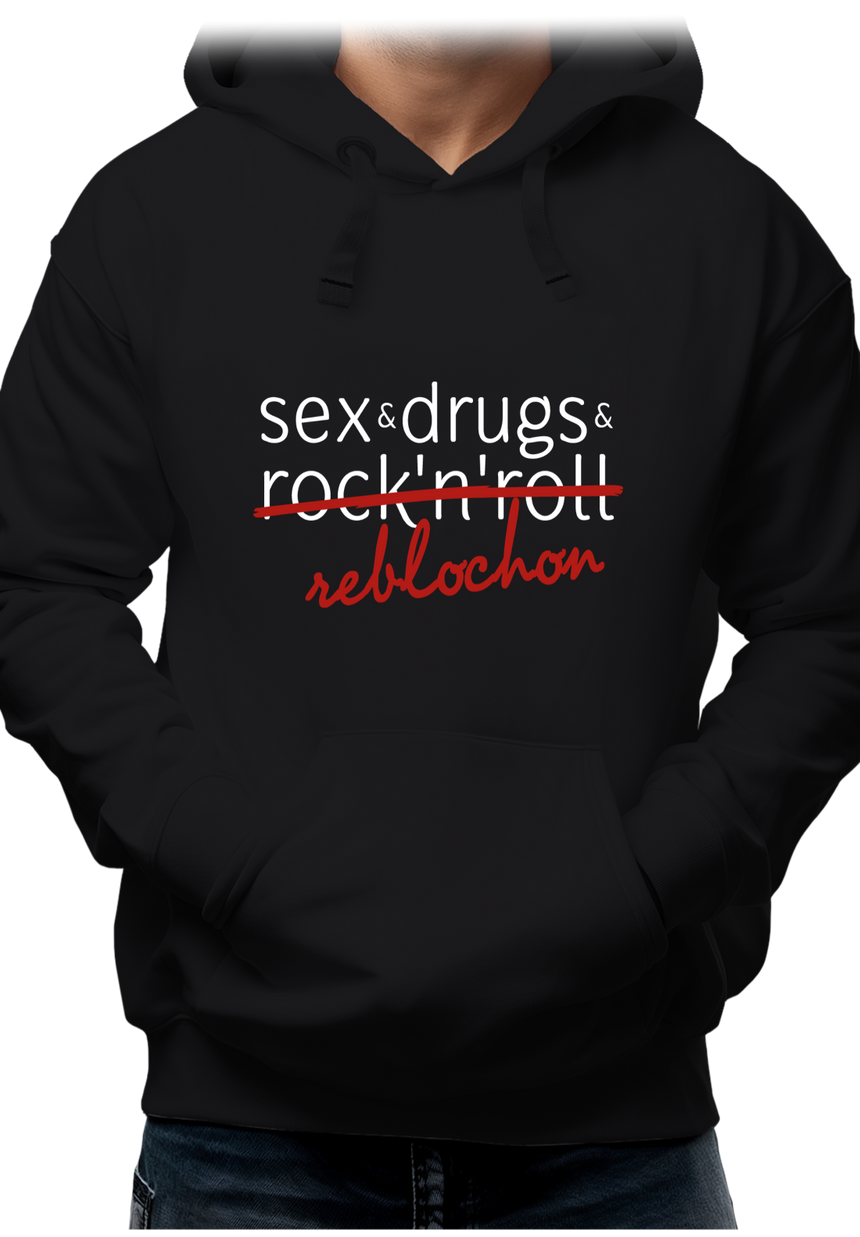Sweat Adulte Sex, drugs, Rock & reblochon