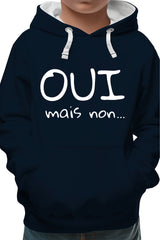 Sweat Enfant Oui mais non...