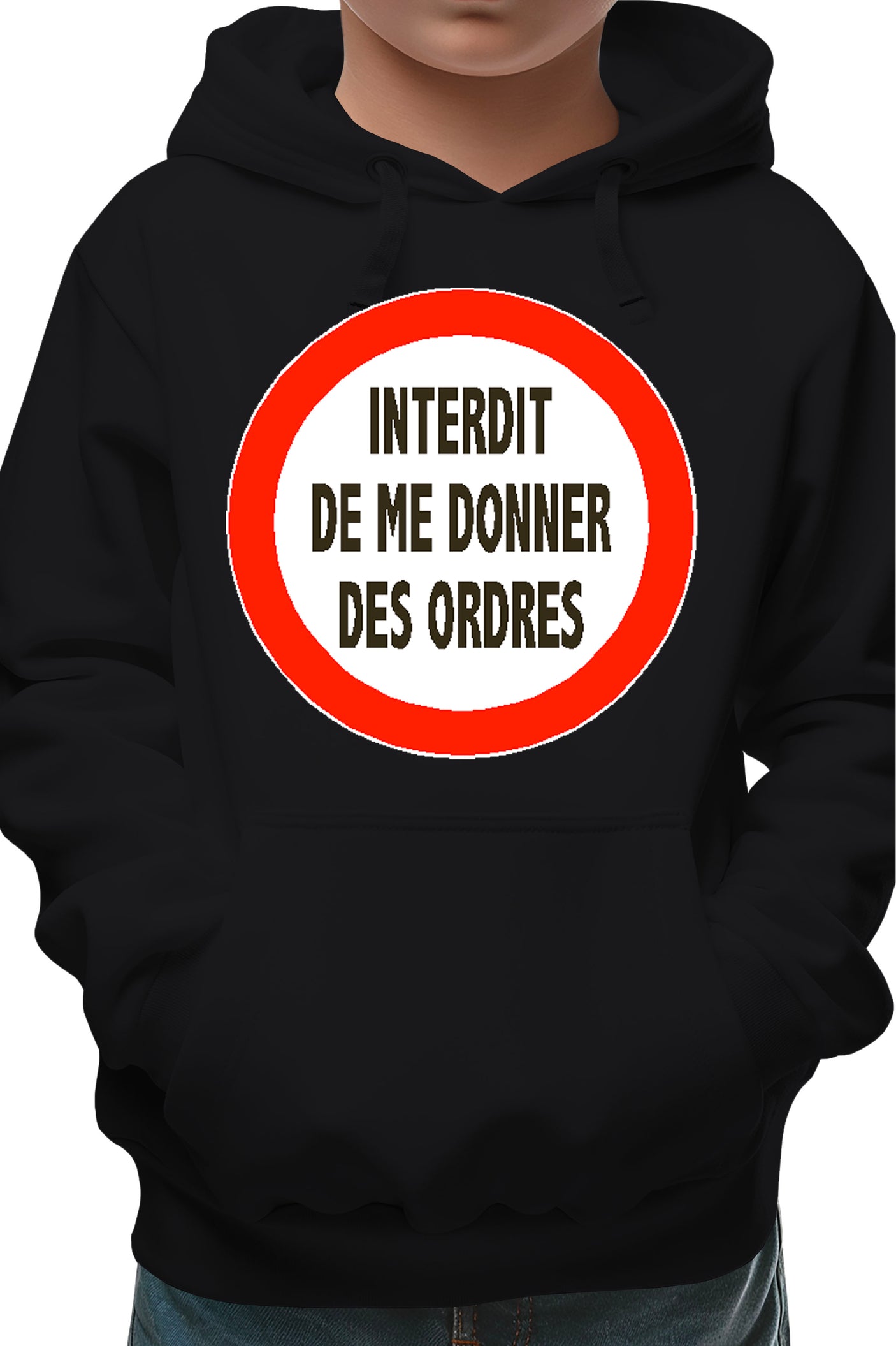Sweat Enfant Interdit de me donner des ordres