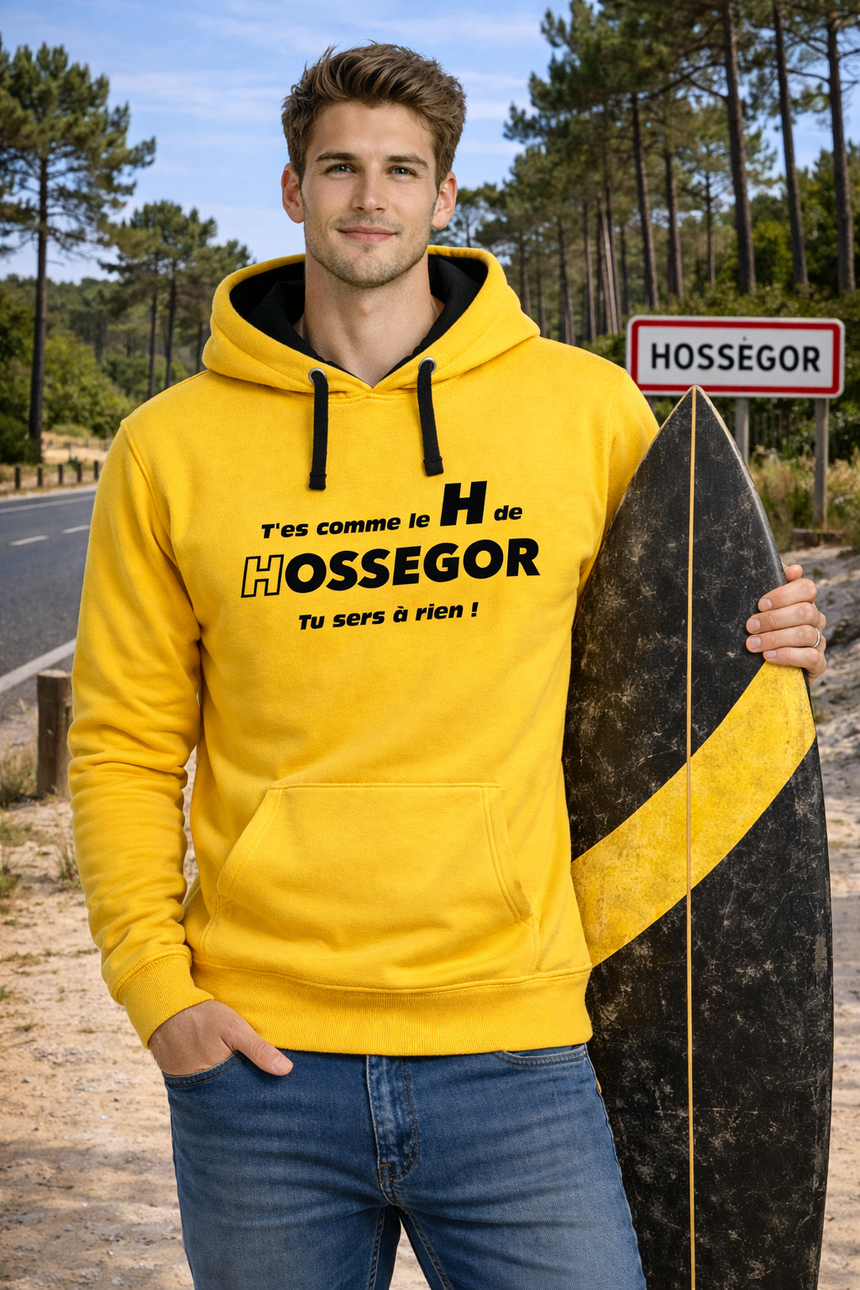 Sweat Adulte T'es comme le H de Hossegor, tu sers à rien !